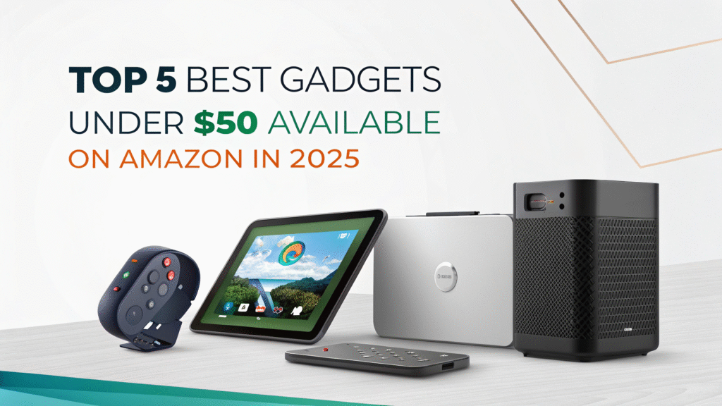 2025 Gadgets under 50